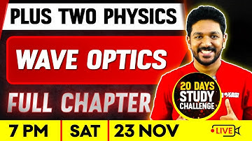 Plus Two Physics | Wave Optics  | Full Chapter | Exam Winner Plus Two