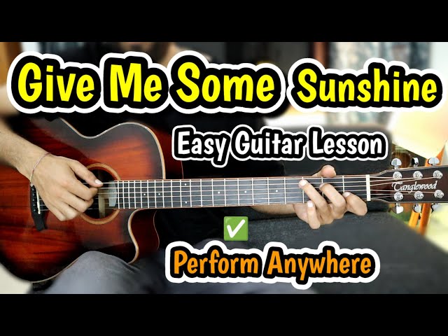 Give Me Some Sunshine - 3 Idiots - Easy Guitar Lesson Beginners - Perform In School College Office class=