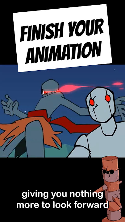 Can't finish your Animations?