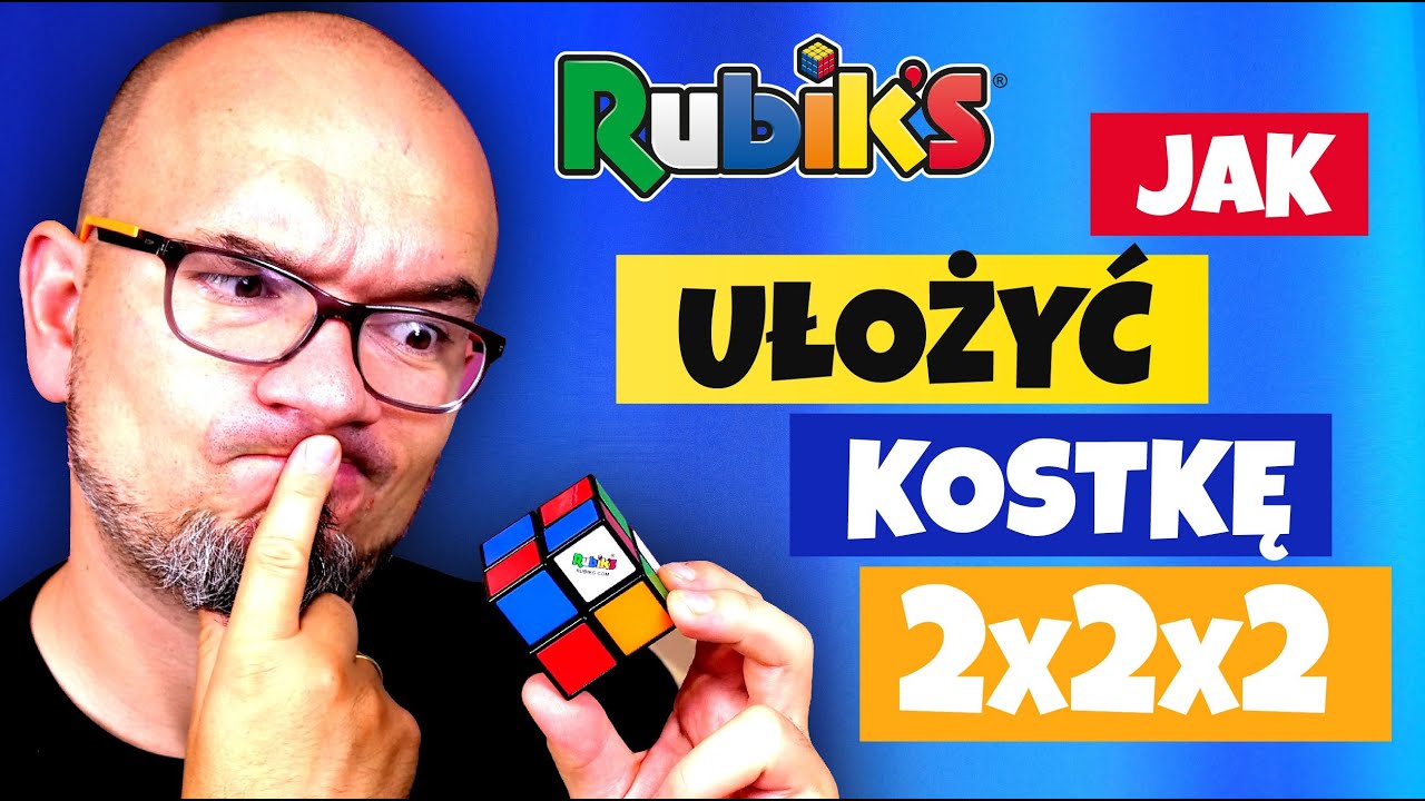 Jak ułożyć kostkę Rubika 2x2x2