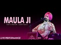 Maula Ji | Satinder Sartaaj | Live Performance | Spiritual Song