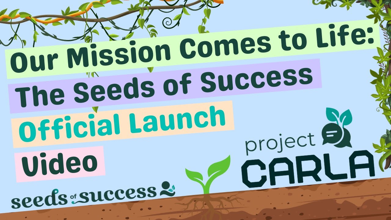 Our Mission Comes to Life: The Seeds of Success Launch Video - YouTube