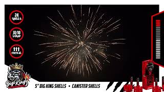 5Inch Big King Shells - Big King Fireworks - Canister Shells - 26381