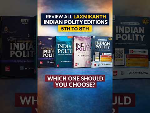Laxmikanth Indian Polity Review (5th–8th Edition) | Which Edition Should You Buy? UPSC/BPSC Guide