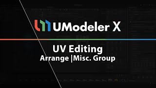 24. UModeler X - Arrange and Misc tools