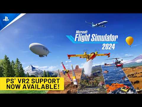 Microsoft Flight Simulator 2024 - Launch Trailer | PS VR2 Games