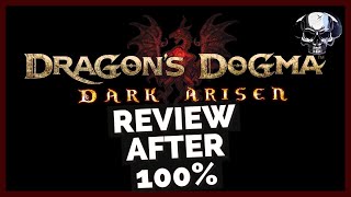 Dragon's Dogma: Dark Arisen - Review After 100%