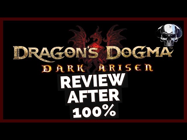 Dragon's Dogma Dark Arisen - Armdog Reviews