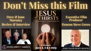 Jesus Thirsts Film  A Review and Interview with Executive Producer Deacon Steve Greco