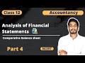 comparative balance sheet class 12 | Analysis of Financial Statements | Part 4