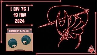 [Hollow Knight] Trying to P5 No Hit until Silksong releases - Day 76