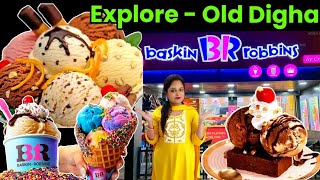 Baskin Robbins - Best Ice Cream Shop In Old Digha || Baskin Robbins Review, Full Menu With Price ||