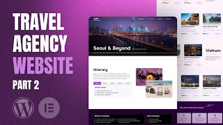 Travel Agency Website Tutorial Part 2 | Learn Complete Elementor Design