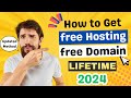 How to get free hosting and domain for wordpress 2024  unlimited free hosting for lifetime 