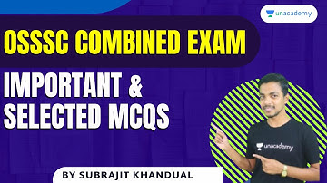 OSSSC Exam | Most Important and selected MCQs by Subrajit sir