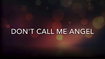 DON'T CALL ME ANGEL(Charlie's Angel's)- Ariana Grande, Miley Cyrus& Lana Del Rey