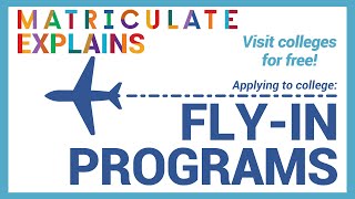 Fly-In Programs - How to Visit Colleges for Free — Matriculate Explains