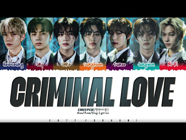 ENHYPEN - 'CRIMINAL LOVE' Lyrics [Color Coded_Han_Rom_Eng]