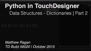 Python in TouchDesigner | Data Structures - Dictionaries Part 2 | TouchDesigner