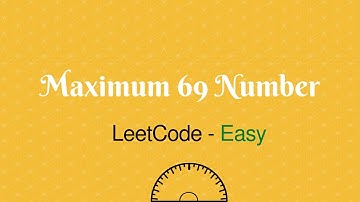 1323. Maximum 69 Number [Arabic - LeetCode]
