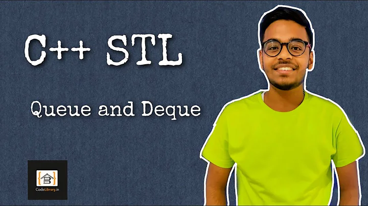 What is Queue and Deque STL | Queue & Deque STL explained