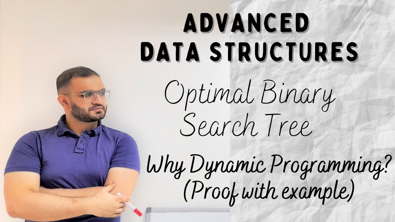 2.2 Why DP is used for Optimal Binary Search Trees? | with example and ...