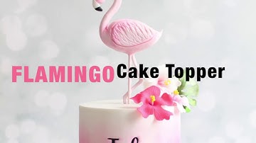 🦩FLAMANT ROSE EN PÂTE À SUCRE 🦩 Flamingo Cake Topper
