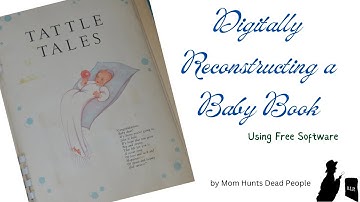 How to use GIMP and InkScape to digitally reconstruct a baby book