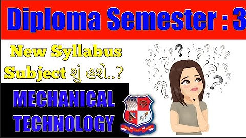 Diploma in MECHANICAL ENGINEERING Semester-3 Subject  કયાં કયાં હશે ??🤔#gtu #mechanical #engineering