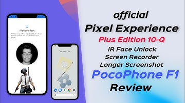 Official Pixel Experience Plus Edition Q for Poco F1 Review iR Face Unlock, Screen Recorder 🔥🔥