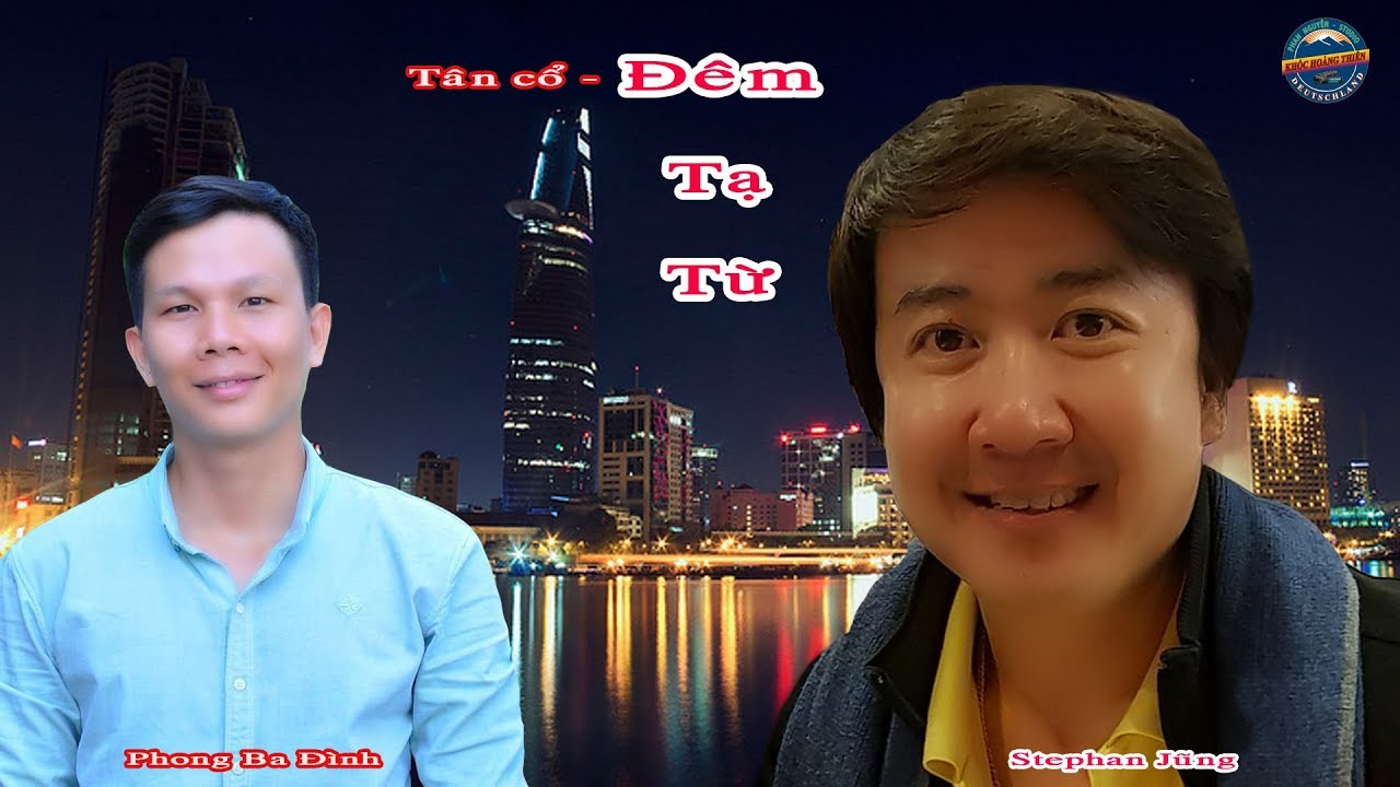 TÂN CỔ - ĐÊM TẠ TỪ | CHÚC BUỒN THƯƠNG KHI ANH EM CHIA... - youtube