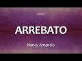 Descargar C0206 ARREBATO - Nancy Amancio (Letra) - Cántale Descargar C0206 ARREBATO - Nancy Amancio (Letra) - Cántale