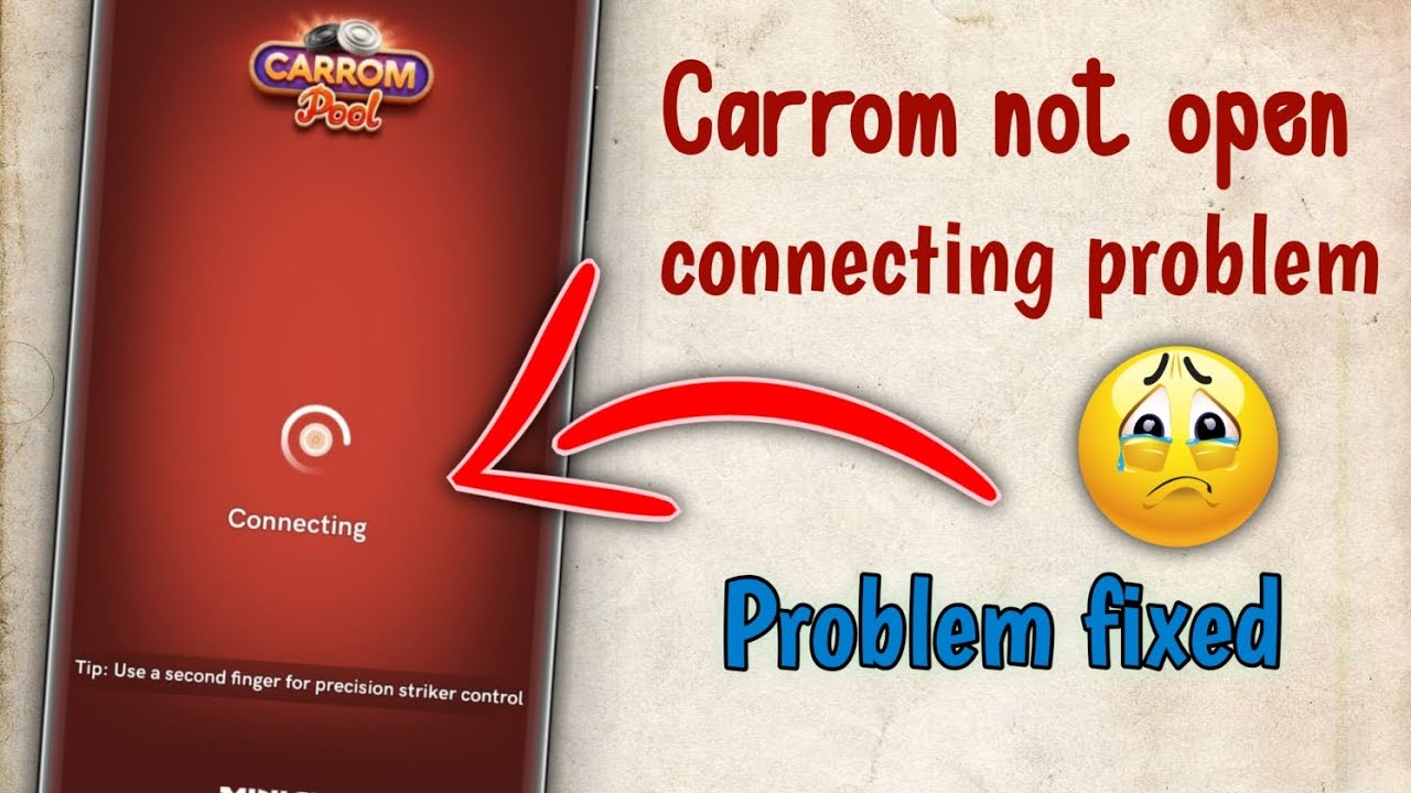 Carrom not open 😭 carrom pool big problem fixed 🔥 carrom pool connecting 🤧
