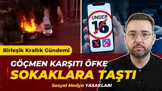 Birleşik Krallık’ta Kriz Haftası: Sokaklar Karıştı, Rusya'ya Müdahale, Sosyal Medya Yasağı