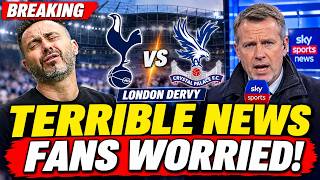 💥😱BREAKING! JUST REPORTED! FANS WORRIED! TERRIBLE NEWS AHEAD OF LONDON DERBY! TOTTENHAM NEWS