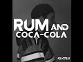 Kilotile  rum and cocacola audio