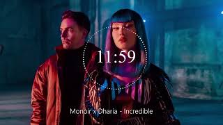 Monoir x Dharia - Incredible