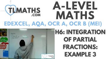 A-Level Maths: H6-03 Integration of Partial Fractions: Example 3