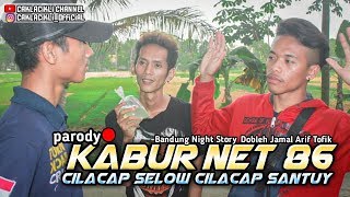 Download Lagu Kabur NET 86 || film pendek cilacap, Dobleh, arif, jamal, tofik MP3