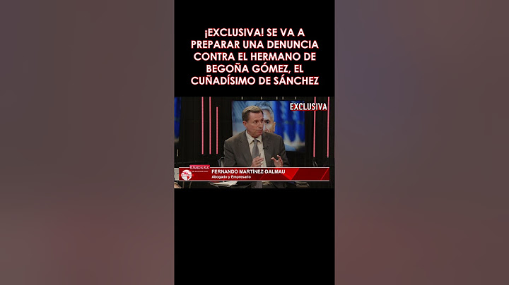 🔴EXCLUSIVA🔴SE VA A PREPARAR UNA DENUNCIA CONTRA EL HERMANO DE BEGOÑA GÓMEZ, EL CUÑADÍSIMO DE SÁNCHEZ