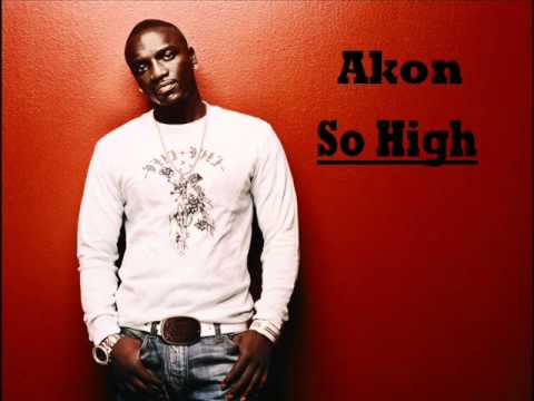 Akon So High