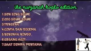 IKE NURJANAH KOPLO EDITION