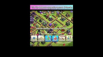 Th 15 instant upgrade queen 3 levels #gamingrascal #clashroyale #shorts