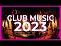 DJ CLUB MUSIC MIX 2023 - Mashups & Remixes of Popular Songs 2023 | DJ Club Music Remix Party 2024 🔥