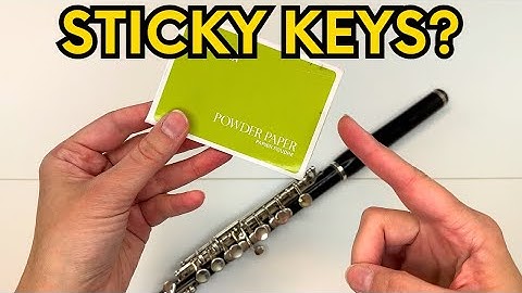 How to Use Powder Paper on Woodwind Instruments to Fix Sticky Keys