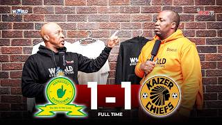 The Referee Had A Poor Game | Mamelodi Sundowns 1-1 Kaizer Chiefs | Tso Vilakazi
