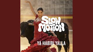 Ya habibi yalla - Slowmotion records