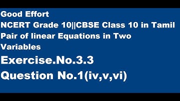 NCERT ||CBSE Class 10 - Pair of Linear Equations in Two Variables || Ex.3.3|Q1(iv,v,vi)  in Tamil