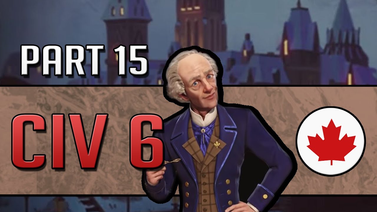 The Emergency Is Over We Win Civilization 6 Gathering Storm As Canada Part 15 Youtube