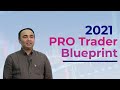 2021 PRO Trader Blueprint